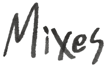 Mixes
